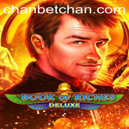 Exploring the Fascinating World of 'Book of Riches Deluxe' with Betchan