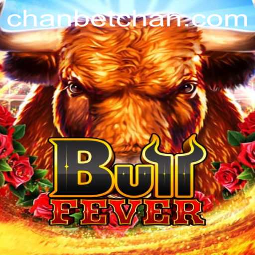 Experience the Thrill of BullFever with Betchan